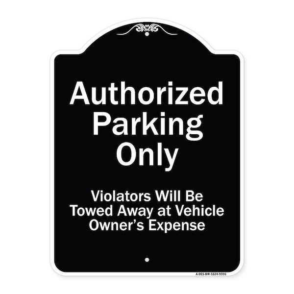Designer Series-Authorized Parking Violators Will Be Towed Away Owner, 24" x 18", BW-1824-9996